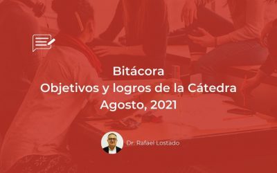 Bitácora: Objetivos y logros de la Cátedra, Agosto, 2021