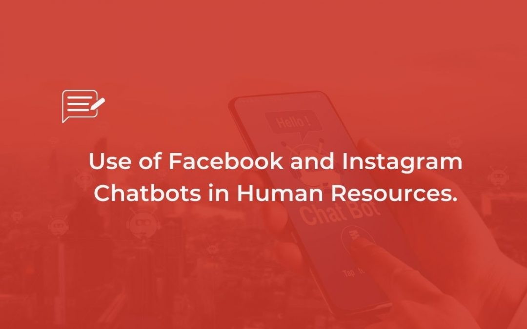 Use of Facebook and Instagram Chatbots in Human Resources