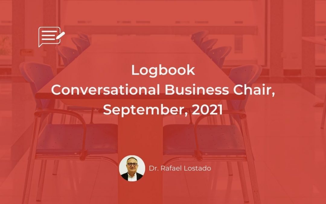 Logbook: Conversational Business Chair, September, 2021