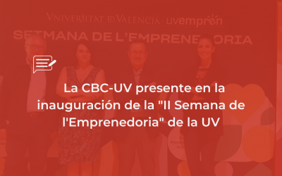 La CBC-UV presente en la inauguración de la «II Semana de l’Emprenedoria» de la UV