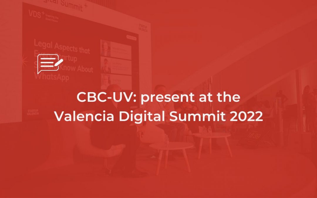 CBC-UV: present at the Valencia Digital Summit 2022